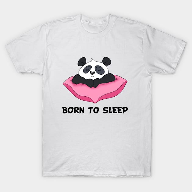 Born To Sleep - Cute Pana T-Shirt by Band of The Pand